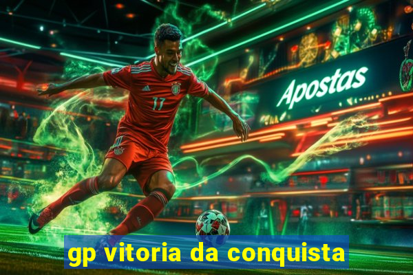 gp vitoria da conquista